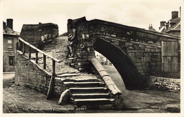 CROWLAND ABBEY, THE OLD BRIDGE, LINCOLNSHIRE POSTCARD
