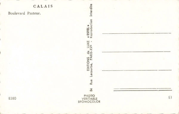 CALAIS - BOULEVARD PASTEUR - OLD POSTCARD - FRANCE (ref 5604)