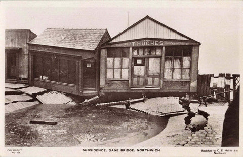 SUBSIDENCE, DANE BRIDGE, NORTHWICH SHOWS T HUGHES SHOP, POSTCARD (3965/22/W6)