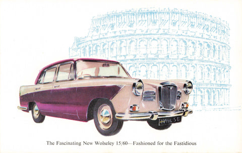 Original old postcard advertising the New Wolseley 15/60 - Fashioned for the Fastidious