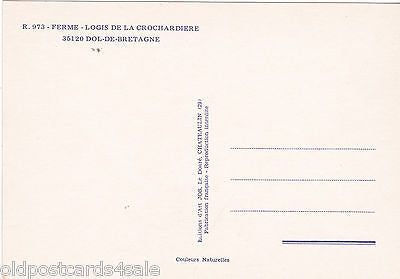 FERME-LOGIS DE LA CROHARDIERE DOL-DE-BRETAGNE - MODERN SIZE POSTCARD (ref 7428)