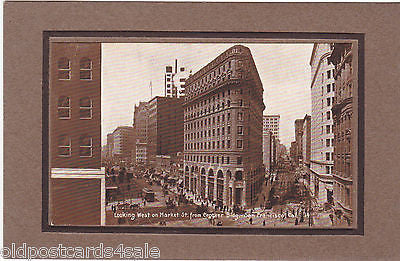 LOOKING WEST ON MARKET ST., FROM CROCKER BUILDING SAN FRANCISCO (ref 5681/13)