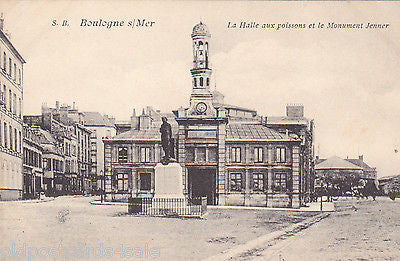 BOULOGNE SUR MER LA HALLE AUX POISSONS ET LE MONUMENT JENNER (ref 5590/13)
