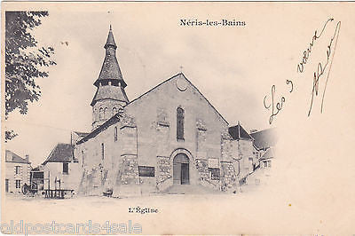 NERIS-LES-BAINS - L'EGLISE - 1899 POSTCARD