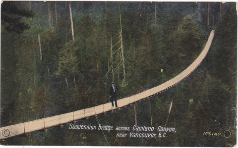 SUSPENSION BRIDGE ACROSS CAPILANO CANYON, NR VANCOUVER BC (ref 6268/20)
