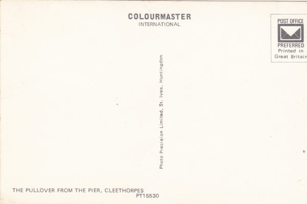 THE PULLOVER FROM THE PIER, CLEETHORPES - COLOUR POSTCARD (ref 2724/17)